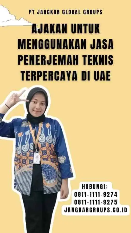 Ajakan untuk Menggunakan Jasa Penerjemah Teknis Terpercaya di UAE