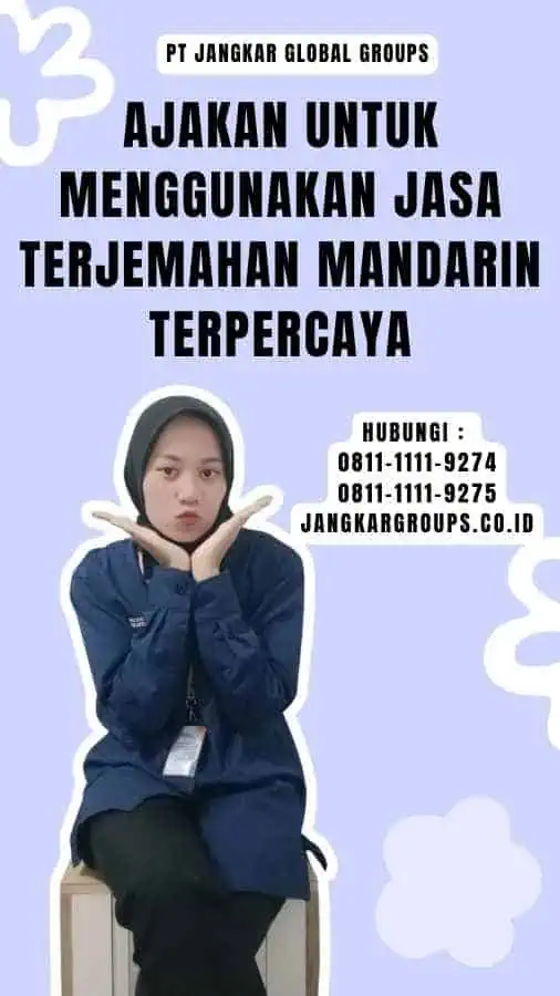 Ajakan untuk Menggunakan Jasa Terjemahan Mandarin Terpercaya