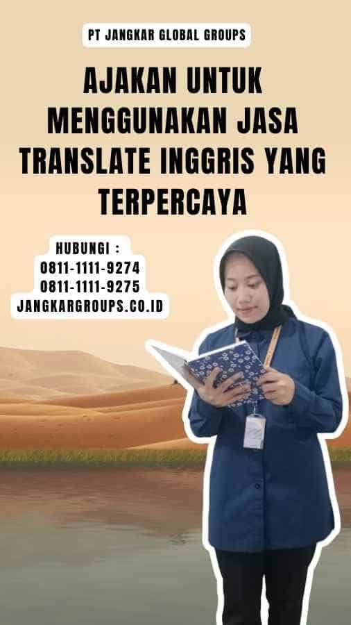 Ajakan untuk Menggunakan Jasa Translate Inggris yang Terpercaya