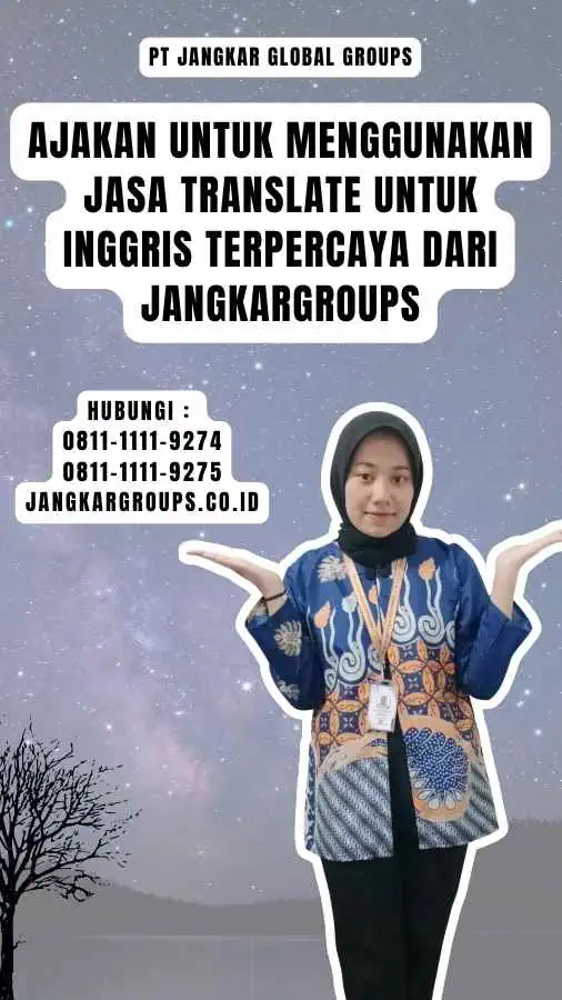 Ajakan untuk Menggunakan Jasa Translate untuk Inggris Terpercaya dari Jangkargroups