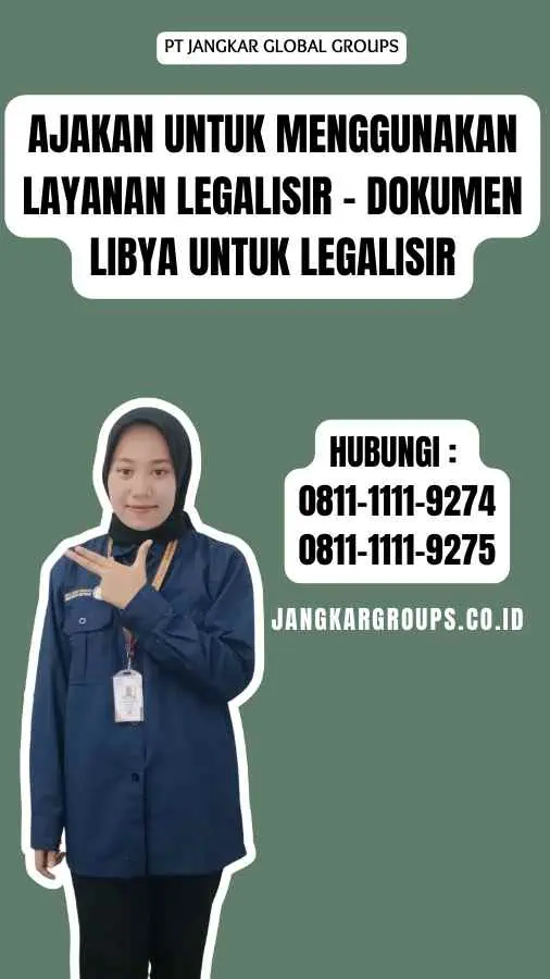 Ajakan untuk Menggunakan Layanan Legalisir - Dokumen Libya Untuk Legalisir