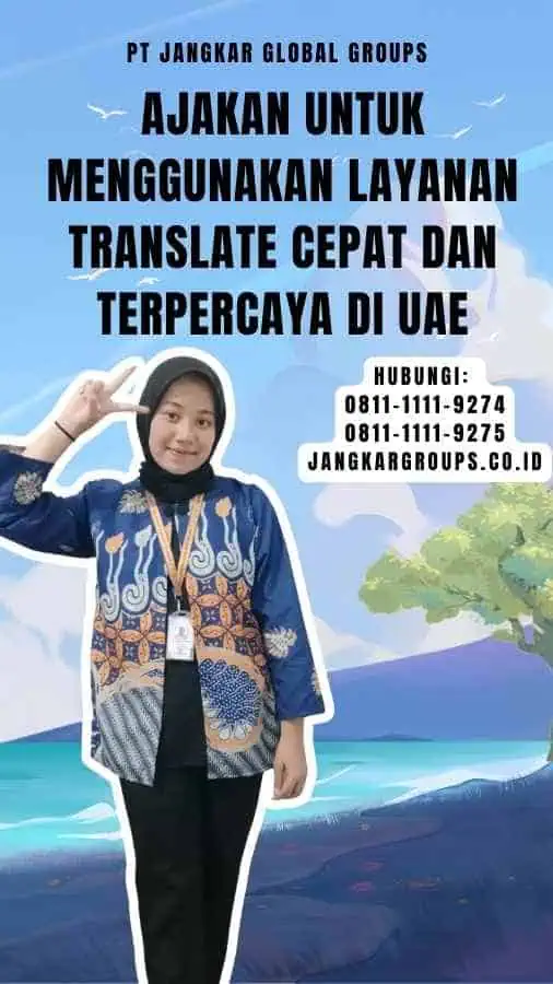 Ajakan untuk Menggunakan Layanan Translate Cepat dan Terpercaya di UAE