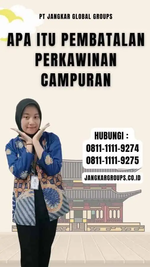 Apa Itu Pembatalan Perkawinan Campuran