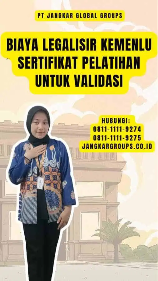 Biaya Legalisir Kemenlu Sertifikat Pelatihan Untuk Validasi