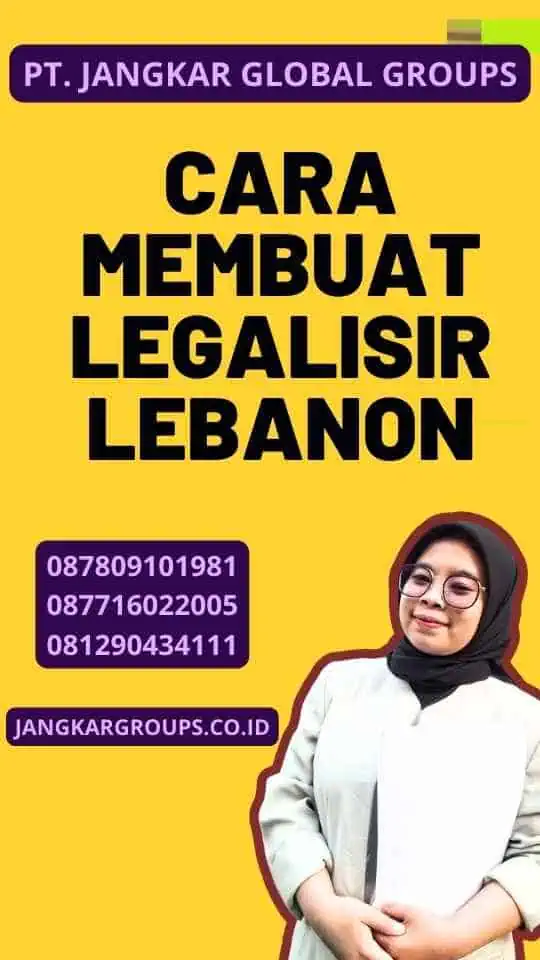 Cara Membuat Legalisir Lebanon