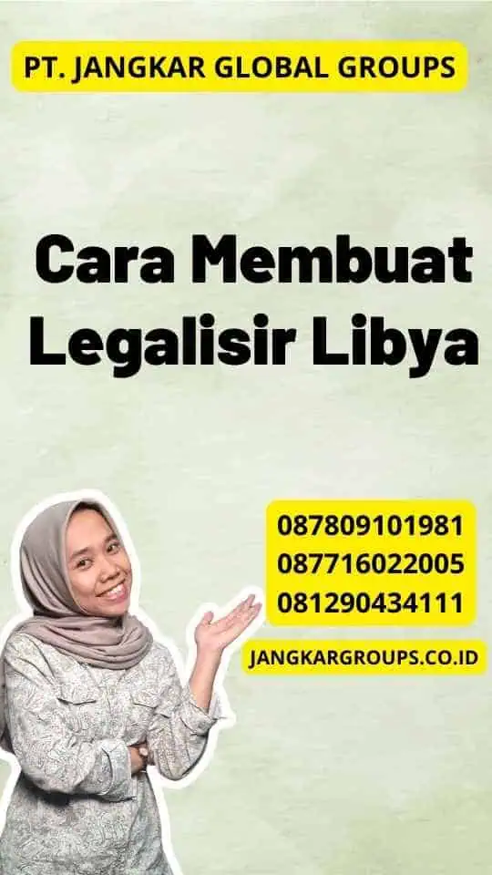 Cara Membuat Legalisir Libya