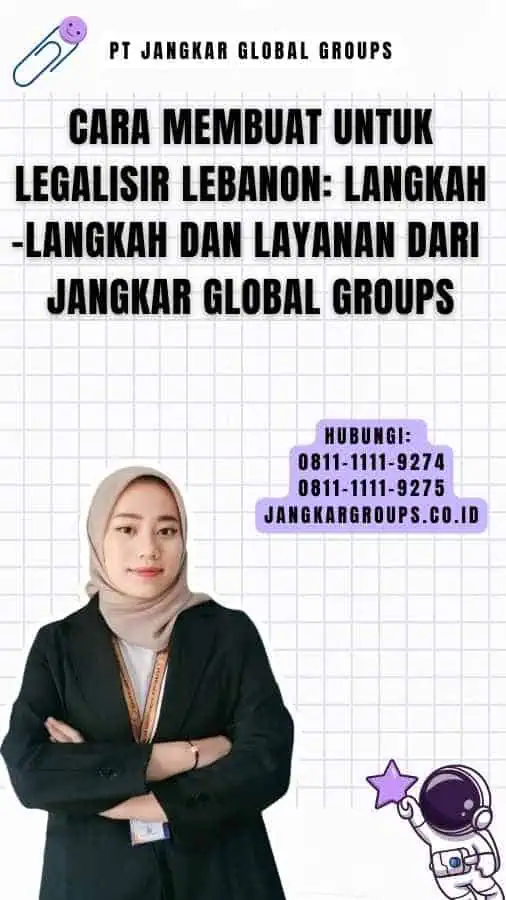 Cara Membuat untuk Legalisir Lebanon Langkah-Langkah dan Layanan dari Jangkar Global Groups