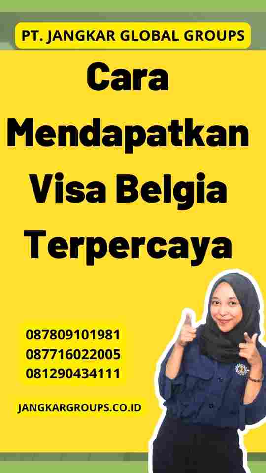 Cara Mendapatkan Visa Belgia Terpercaya