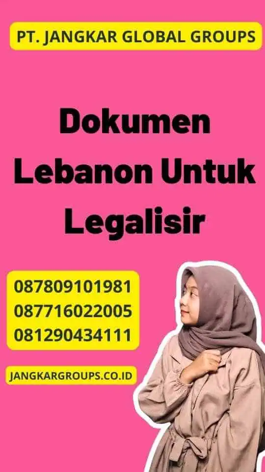 Dokumen Lebanon Untuk Legalisir