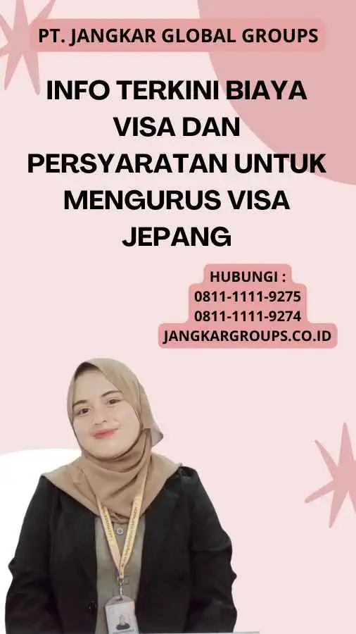 Info Terkini Biaya Visa dAN Persyaratan untuk Mengurus Visa Jepang