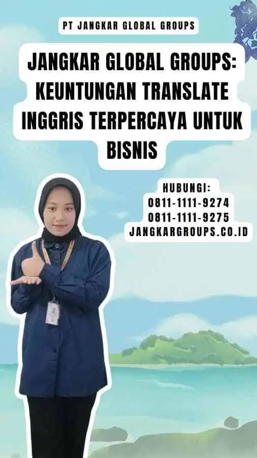 Jangkar Global Groups Keuntungan Translate Inggris Terpercaya untuk Bisnis