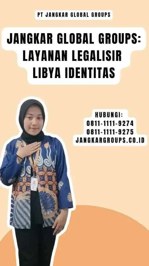 Jangkar Global Groups Layanan Legalisir Libya Identitas