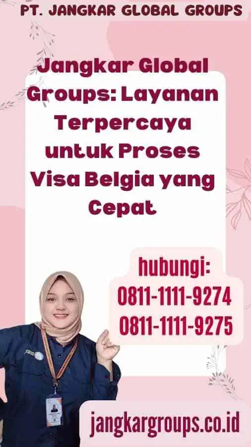 Jangkar Global Groups Layanan Terpercaya untuk Proses Visa Belgia yang Cepat