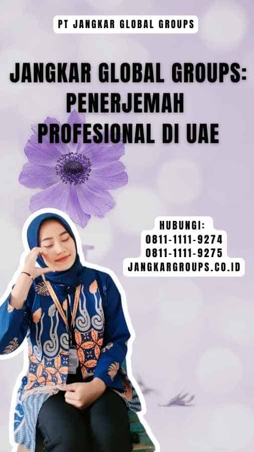 Jangkar Global Groups Penerjemah Profesional di UAE