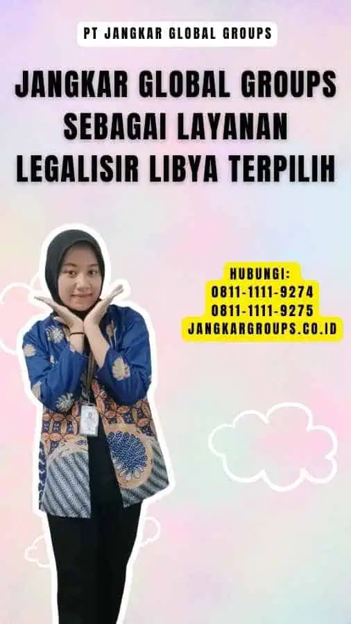 Jangkar Global Groups sebagai Layanan Legalisir Libya Terpilih