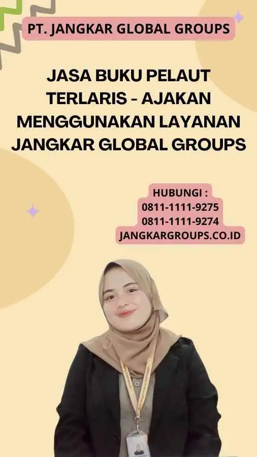 Jasa Buku Pelaut Terlaris - Ajakan Menggunakan Layanan Jangkar Global Groups