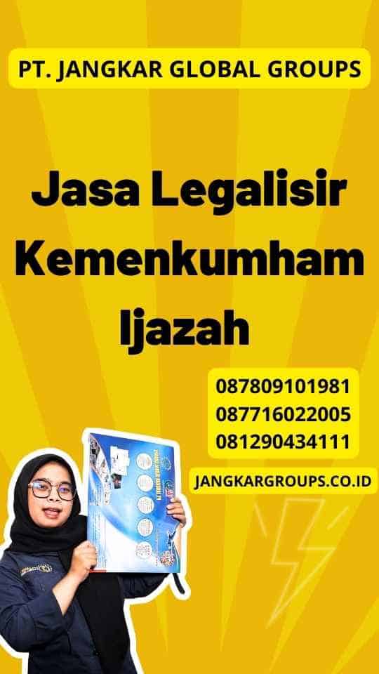 Jasa Legalisir Kemenkumham Ijazah 