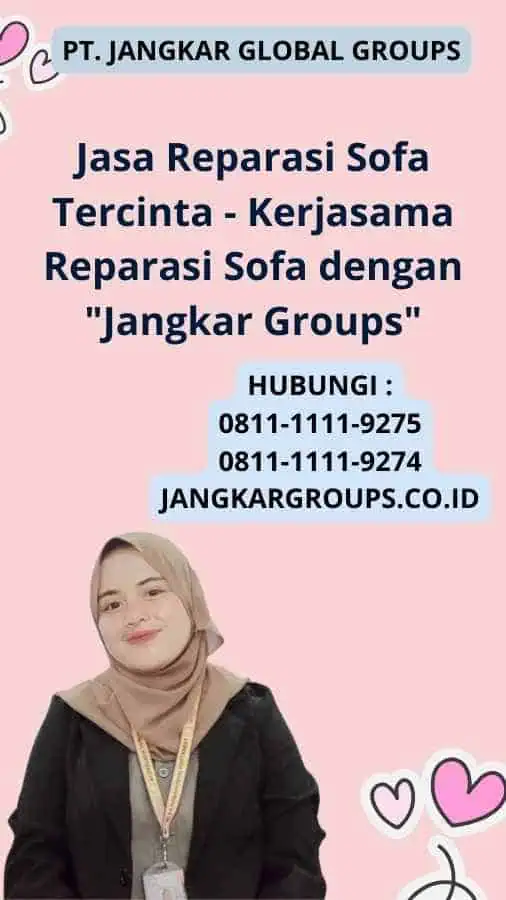 Jasa Reparasi Sofa Tercinta - Kerjasama Reparasi Sofa dengan "Jangkar Groups"