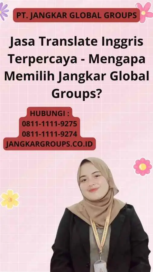 Jasa Translate Inggris Terpercaya - Mengapa Memilih Jangkar Global Groups?