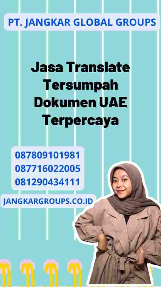 Jasa Translate Tersumpah Dokumen UAE Terpercaya