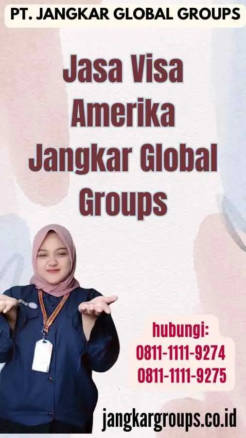 Jasa Visa Amerika Jangkar Global Groups