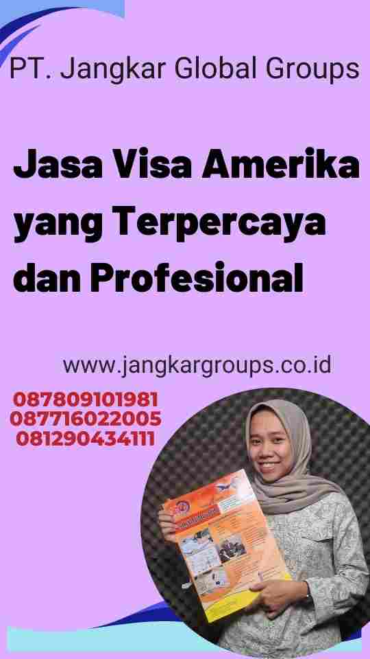 Jasa Visa Amerika yang Terpercaya dan Profesional