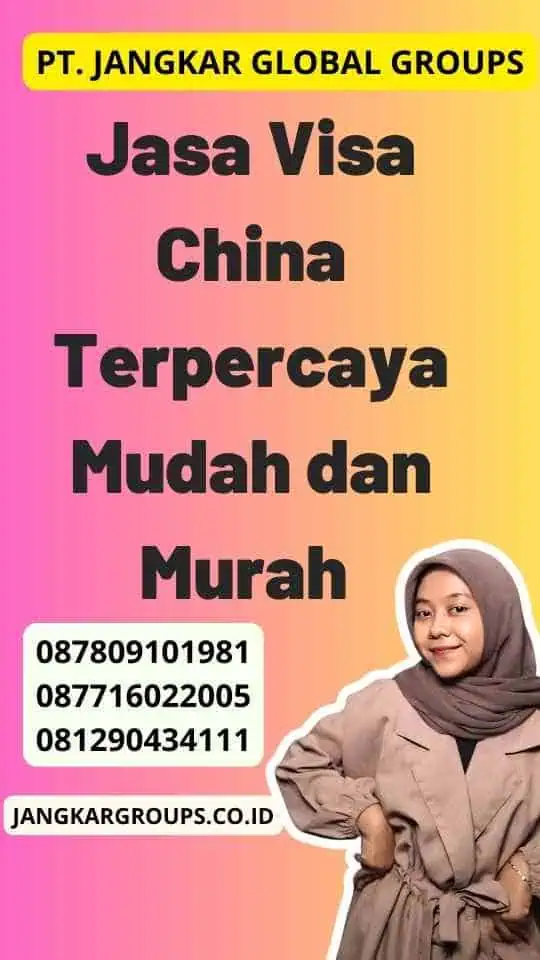 Jasa Visa China Terpercaya Mudah dan Murah