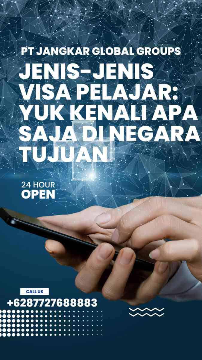 Jenis-Jenis Visa Pelajar: Yuk kenali apa saja di Negara Tujuan