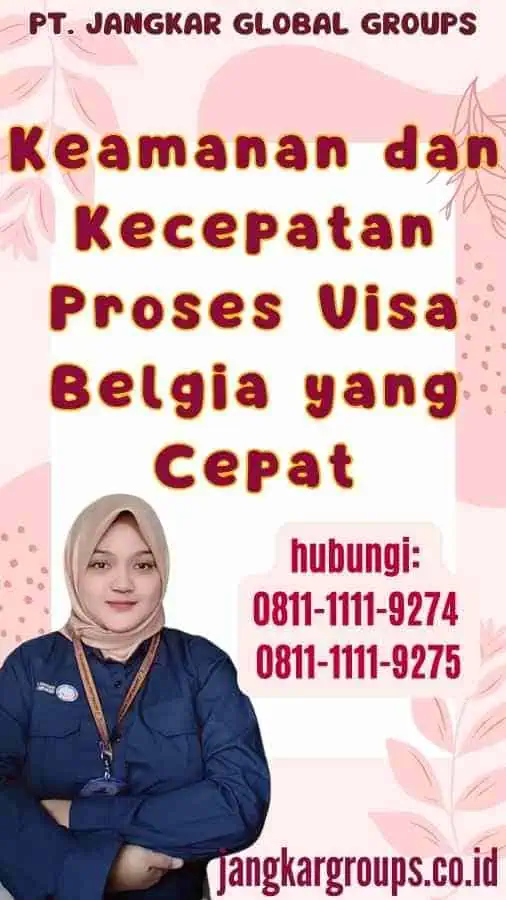 Keamanan dan Kecepatan Proses Visa Belgia yang Cepat