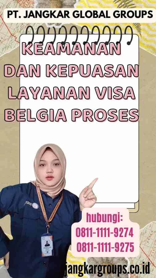 Keamanan dan Kepuasan Layanan Visa Belgia Proses