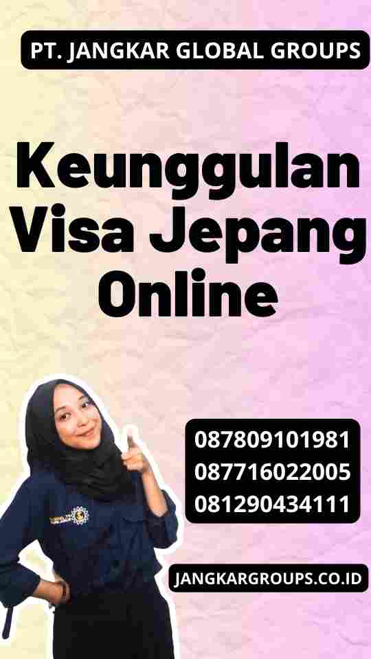 Keunggulan Visa Jepang Online