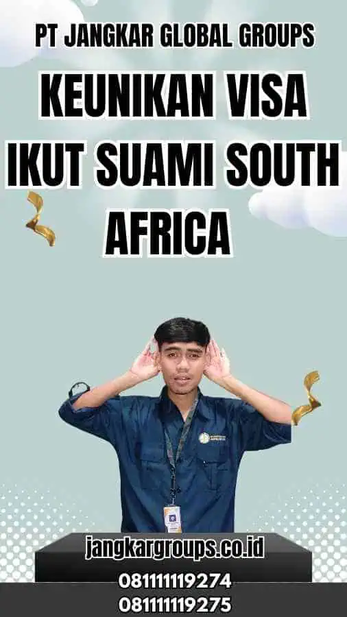 Keunikan Visa Ikut Suami South Africa 