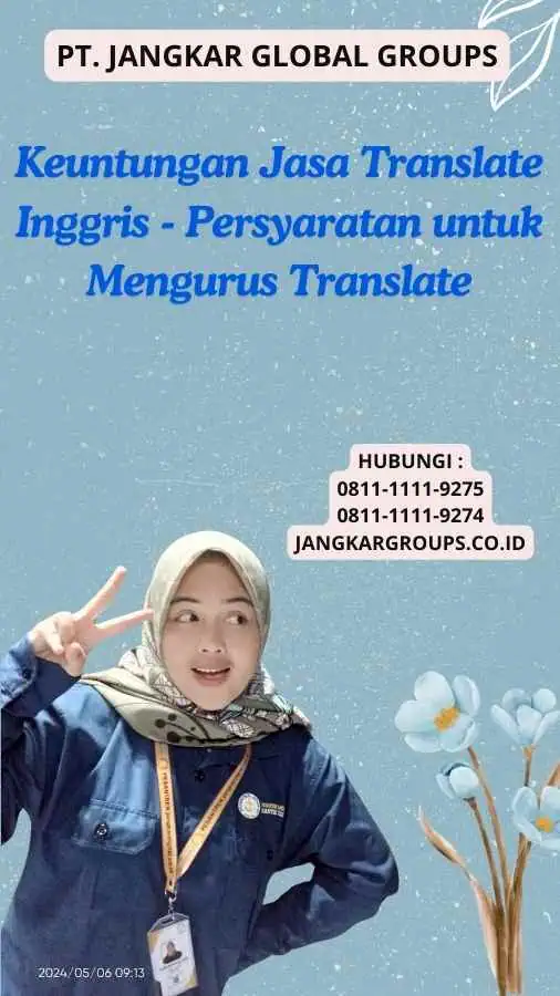 Keuntungan Jasa Translate Inggris - Persyaratan untuk Mengurus Translate