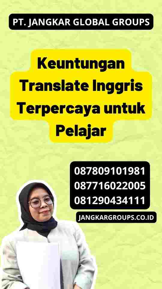 Keuntungan Translate Inggris Terpercaya untuk Pelajar