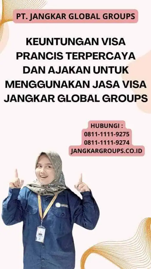 Keuntungan Visa Prancis Terpercaya Dan Ajakan untuk Menggunakan Jasa Visa Jangkar Global Groups