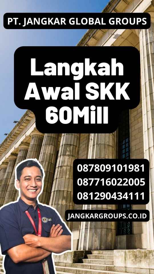 Langkah Awal SKK 60Mill