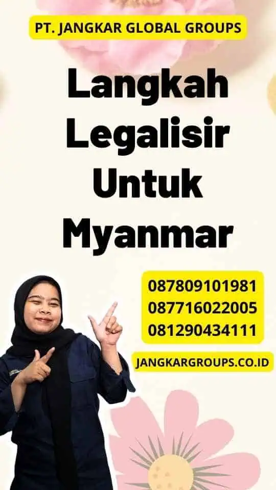 Langkah Legalisir Untuk Myanmar