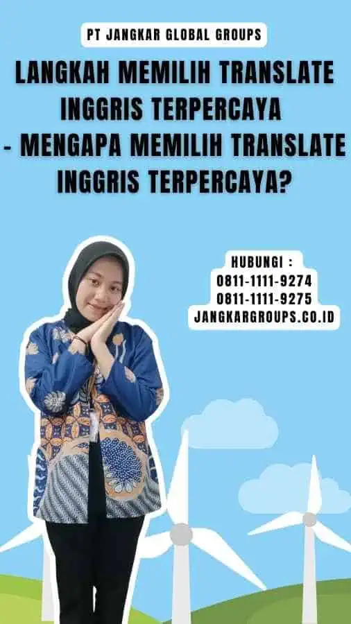 Langkah Memilih Translate Inggris Terpercaya - Mengapa Memilih Translate Inggris Terpercaya