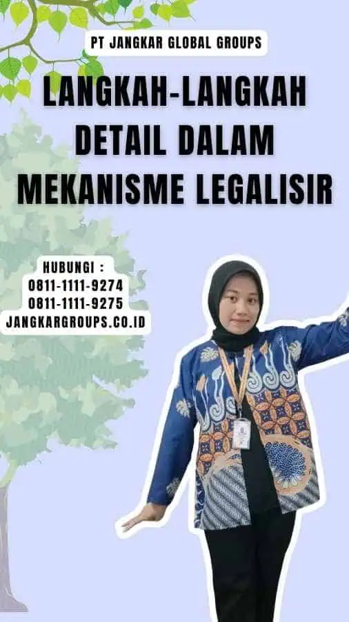 Langkah-langkah Detail dalam Mekanisme Legalisir