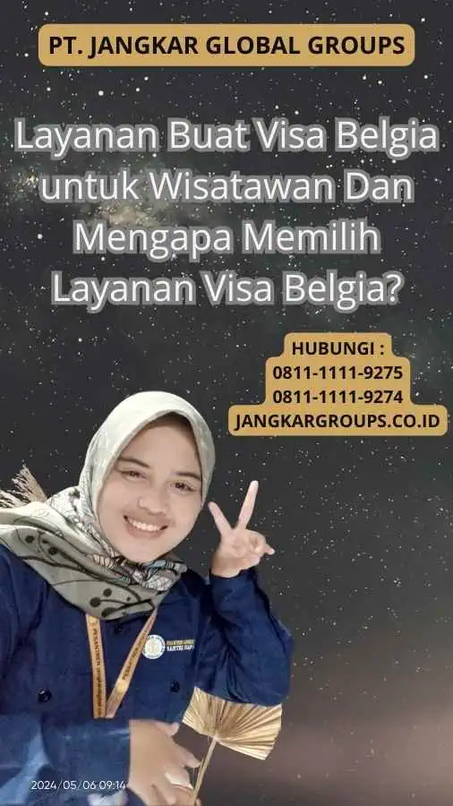 Layanan Buat Visa Belgia untuk Wisatawan Dan Mengapa Memilih Layanan Visa Belgia?