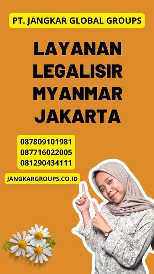 Layanan Legalisir Myanmar Jakarta