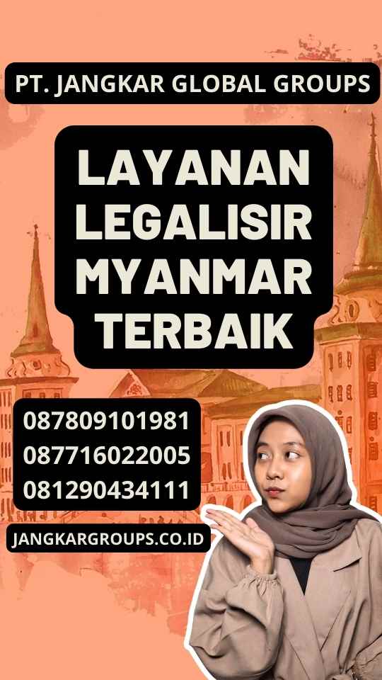 Layanan Legalisir Myanmar Terbaik