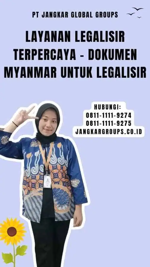 Layanan Legalisir Terpercaya - Dokumen Myanmar Untuk Legalisir