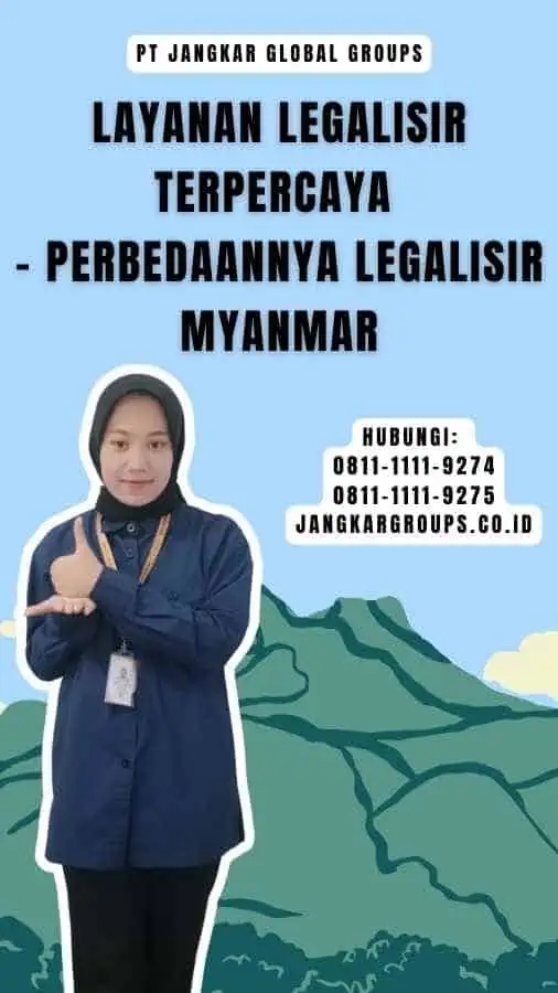 Layanan Legalisir Terpercaya - Perbedaannya Legalisir Myanmar