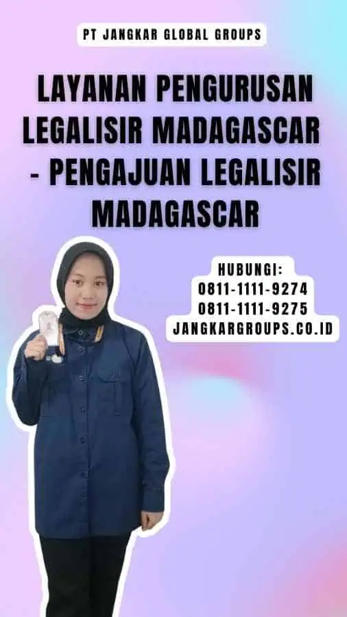 Layanan Pengurusan Legalisir Madagascar - Pengajuan Legalisir Madagascar