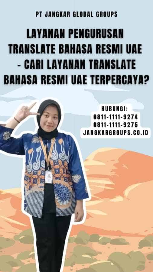 Layanan Pengurusan Translate Bahasa Resmi UAE - Cari Layanan Translate Bahasa Resmi UAE Terpercaya