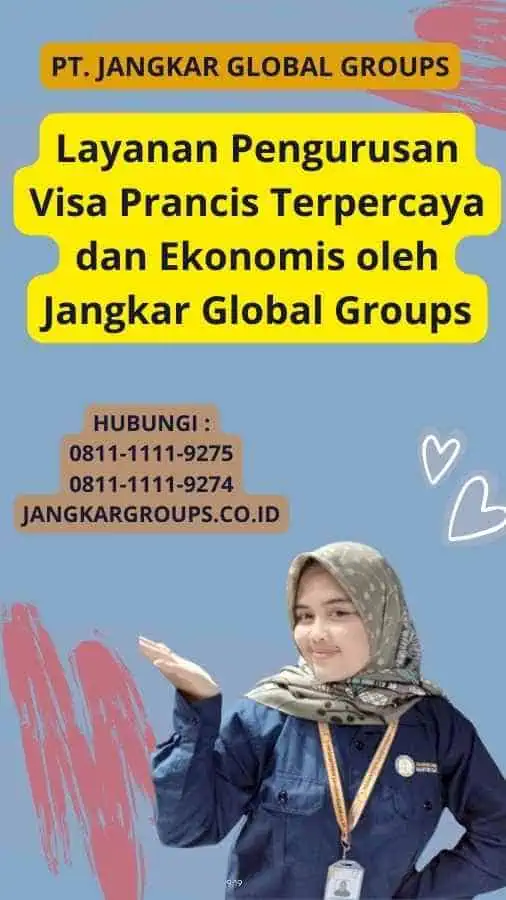 Layanan Pengurusan Visa Prancis Terpercaya dan Ekonomis oleh Jangkar Global Groups