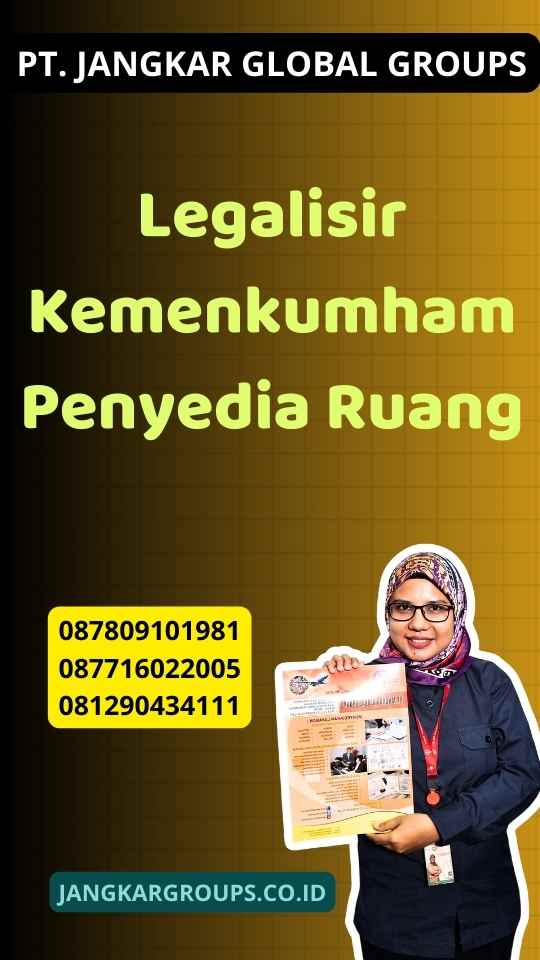 Legalisir Kemenkumham Penyedia Ruang