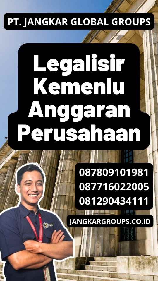 Legalisir Kemenlu Anggaran Perusahaan