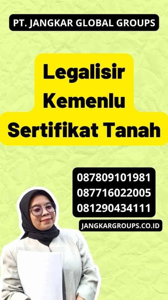 Legalisir Kemenlu Sertifikat Tanah